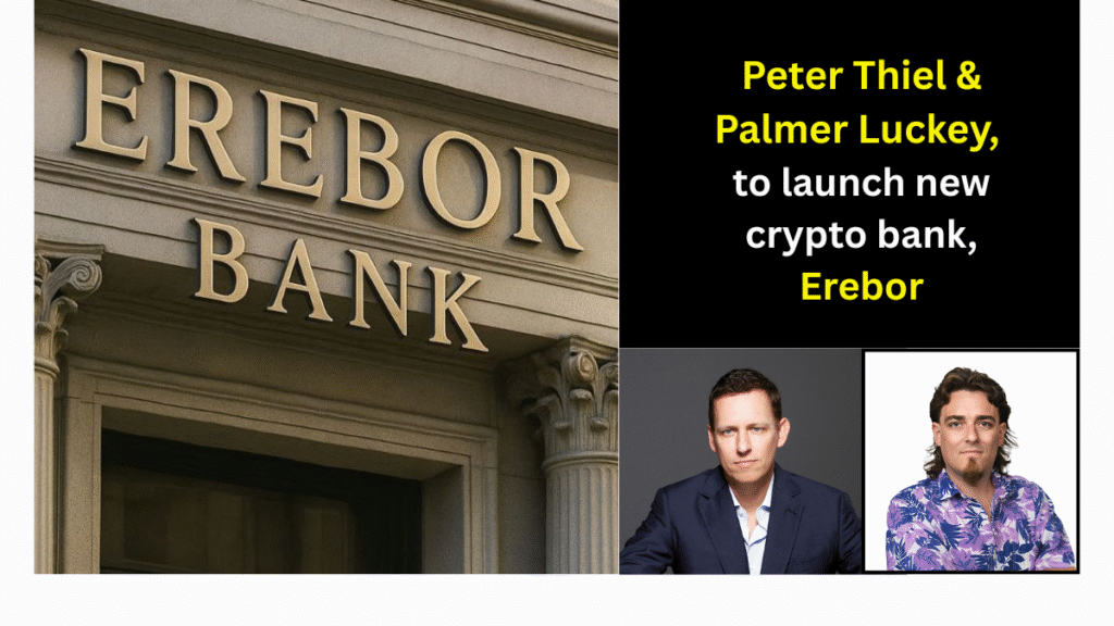 Erebor Bank founded by Palmer Luckey, Backed by Peter Thiel, Gains Initial Approval from Trump Administration